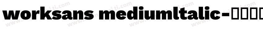 worksans mediumltalic字体转换